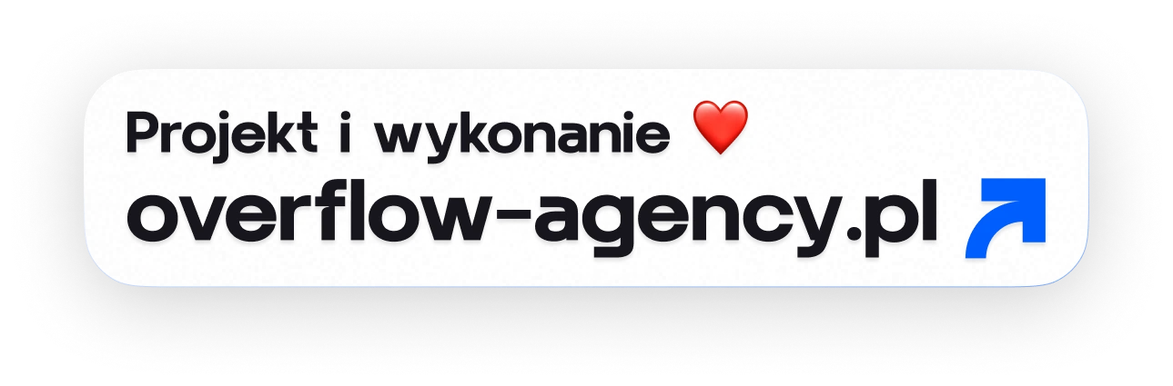Grafika z napisem Projekt i wykonanie ❤️ overflow-agency.pl oraz niebieską strzałką